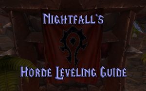 Nightfall's Wow Classic Horde Leveling Guide