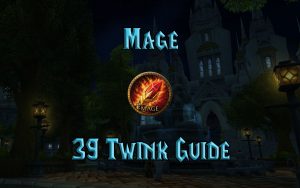 Wow Classic 39 Mage Twink Guide