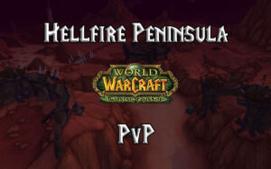 Tbc Classic Hellfire Peninsula Pvp