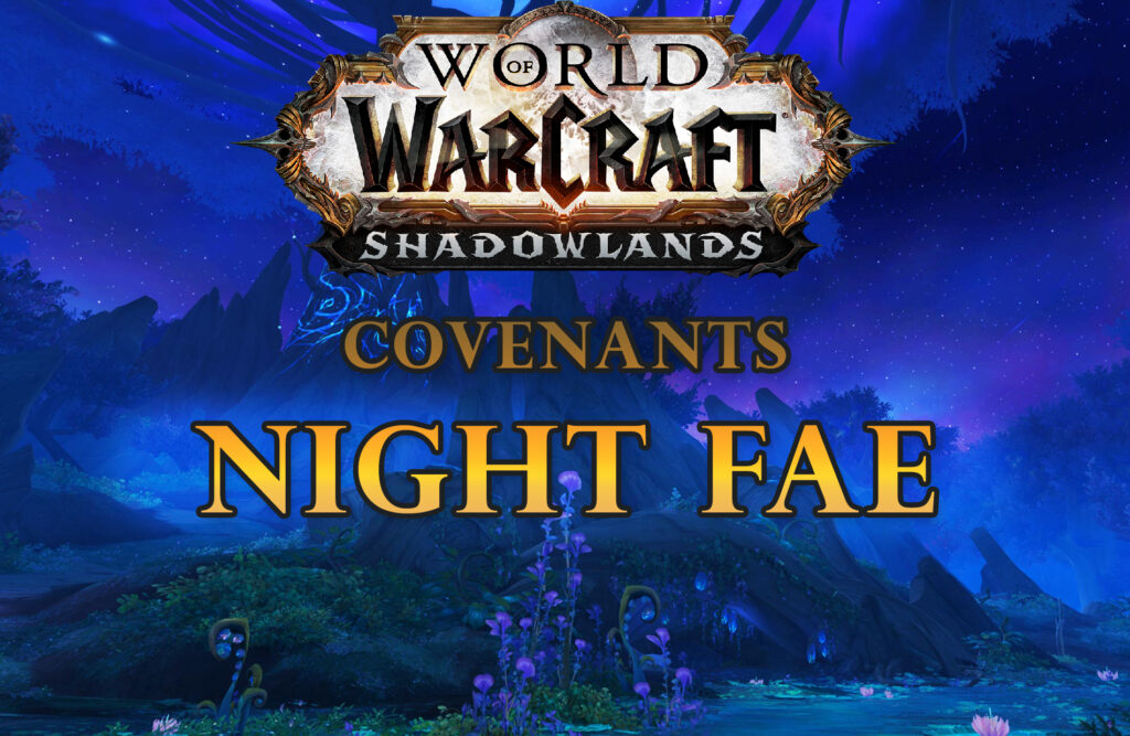 World Of Warcraft Shadowlands Covenants Night Fae