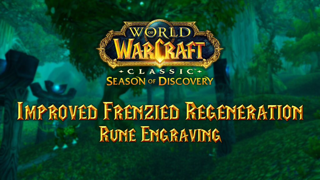 Improved Frenzied Regeneration Rune – Season of Discovery (SoD)