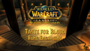 Taste for Blood Rune – Season of Discovery (SoD)